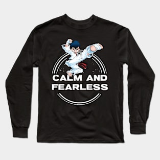 Calm and Fearless Long Sleeve T-Shirt